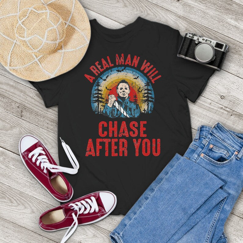 A Real Man Will Chase After You